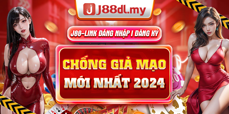 J88 link đăng nhập, đăng ký chống giả mạo mới nhất.