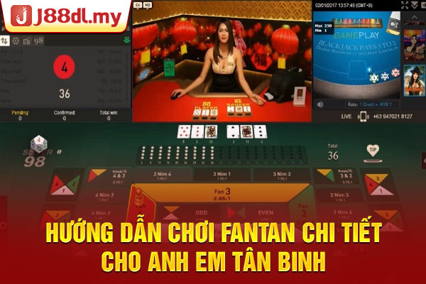 Hướng Dẫn Chơi Fantan Chi Tiết Cho Anh Em Tân Binh