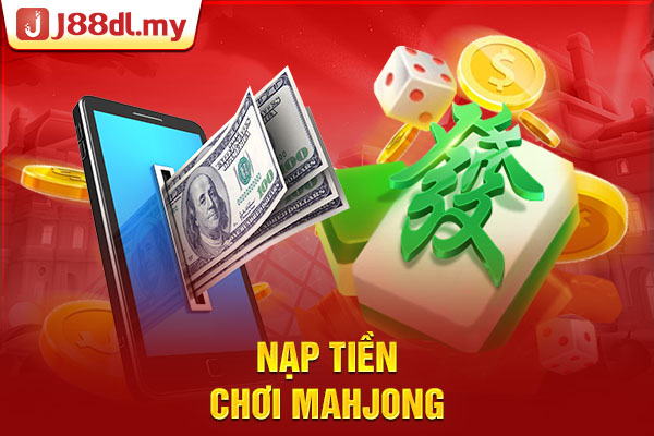 Nạp tiền chơi Mahjong