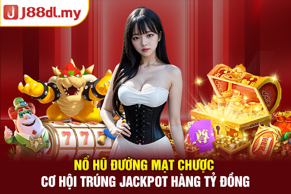 Nổ Hũ Đường Mạt Chược - Cơ Hội Trúng Jackpot Hàng Tỷ Đồng