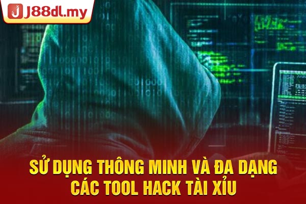 Sử dụng thông minh và đa dạng các Tool Hack Tài Xỉu