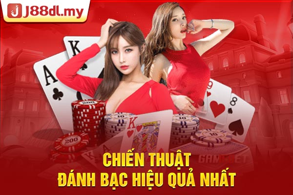 Chiến thuật đánh bạc hiệu quả nhất